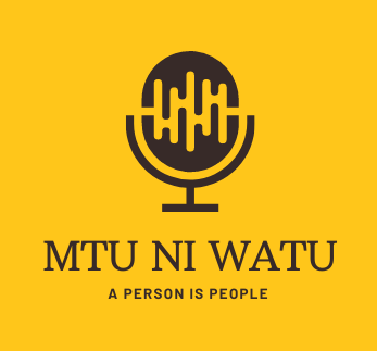 Mtu ni watu – Podcast